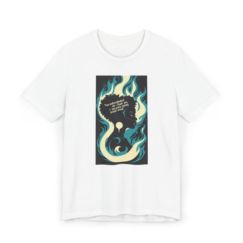 Empowering Art T-Shirt, Unisex Motivational Tee, Affirmation Shirt, Gift for Friends, Inspirational Graphic Tee Printify