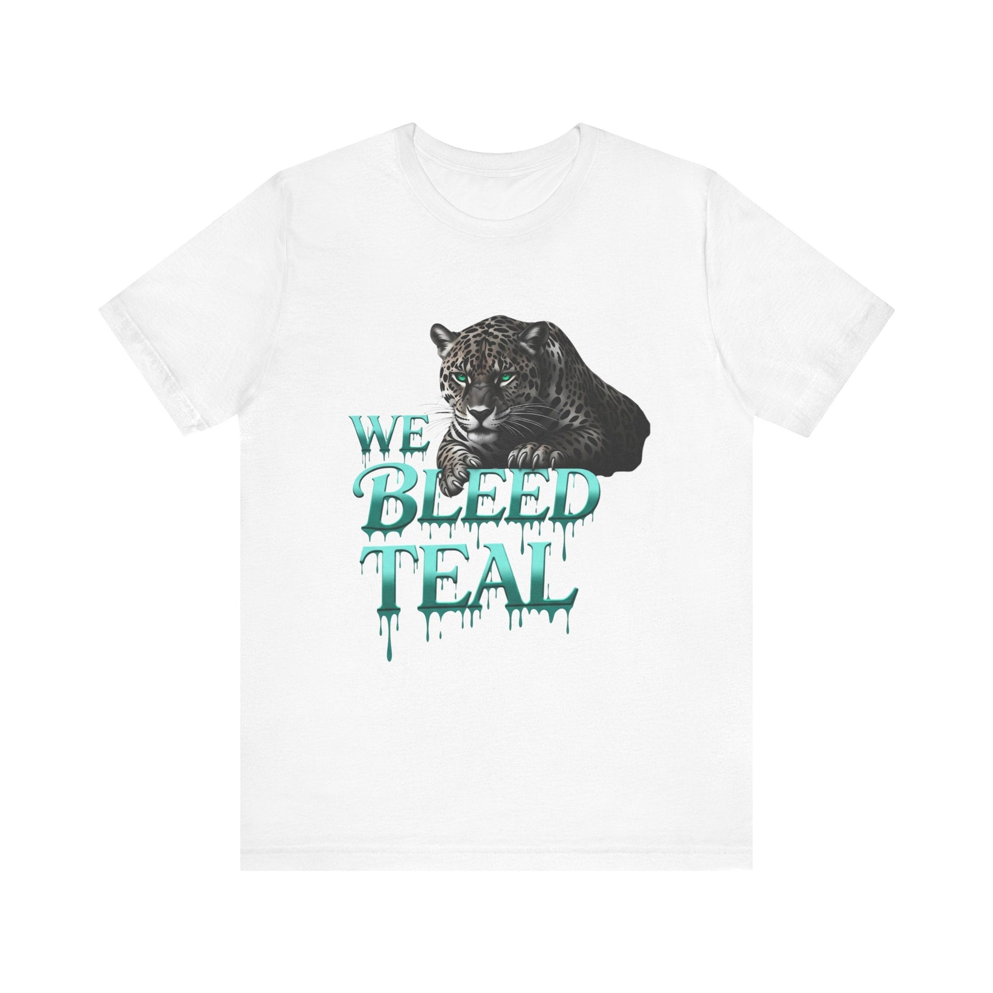 Teal Panther Graphic Tee - We Bleed Teal T-Shirt, Casual Unisex Shirt, Animal Lover Gift, Sports Fans Apparel, Unique Graphic Top Printify