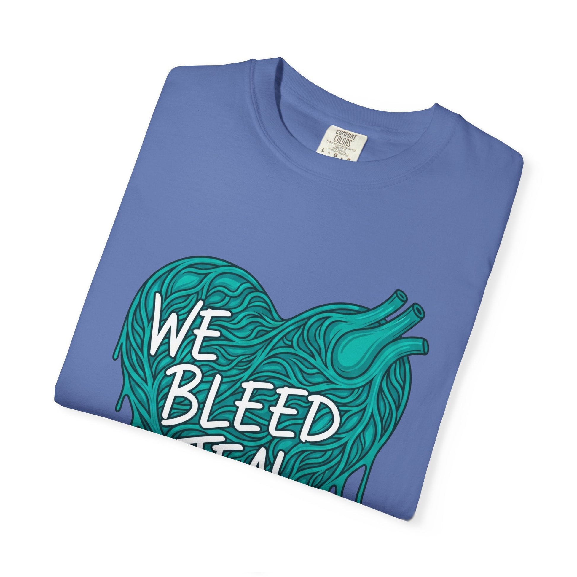 Teal Heart Awareness T-Shirt, Supportive Gift for Friends, Unisex Casual Tee, Perfect for Awareness Events, WE BLEED TEAL Design Printify