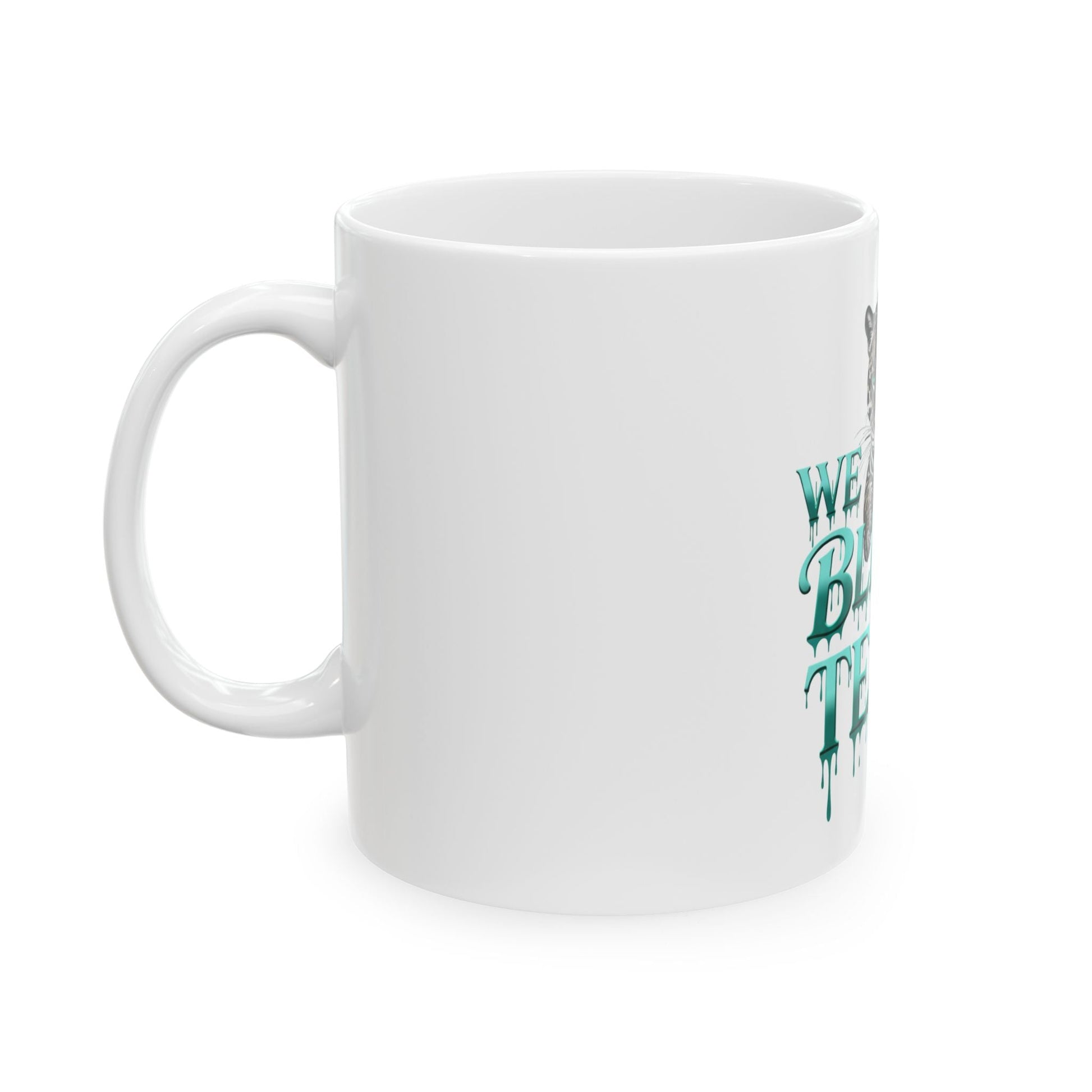 Teal Leopard Mug - We Bleed Teal Coffee Cup, Ceramic Tea Mug, Gift for Animal Lovers, Unique Drinkware for Special Occasions Printify