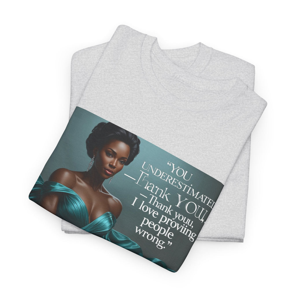 Empowering Quote Unisex Tee, Motivational Shirt, Inspirational Apparel, Perfect for Gifting, Casual Wear, Affirmation Style Printify