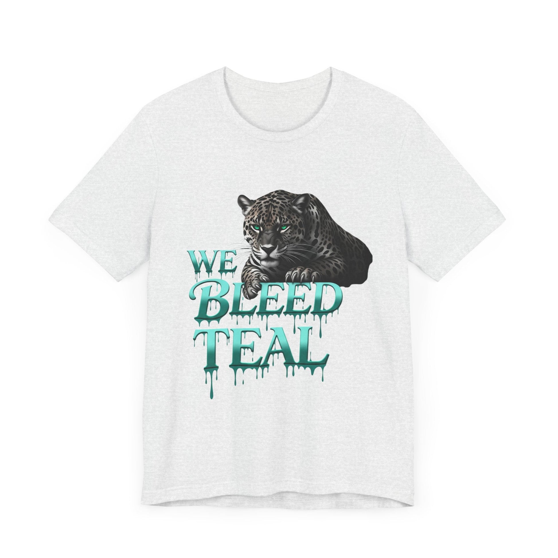 Teal Panther Graphic Tee - We Bleed Teal T-Shirt, Casual Unisex Shirt, Animal Lover Gift, Sports Fans Apparel, Unique Graphic Top Printify