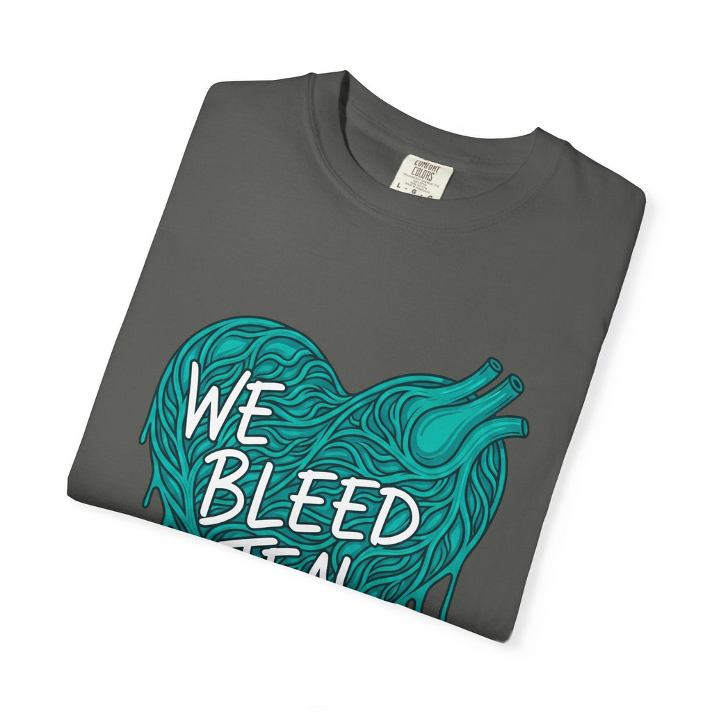Teal Heart Awareness T-Shirt, Supportive Gift for Friends, Unisex Casual Tee, Perfect for Awareness Events, WE BLEED TEAL Design Printify
