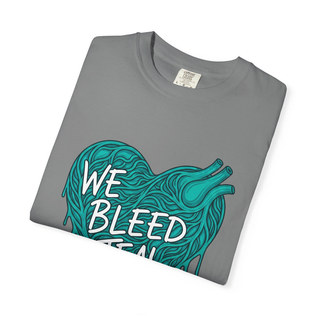 Teal Heart Awareness T-Shirt, Supportive Gift for Friends, Unisex Casual Tee, Perfect for Awareness Events, WE BLEED TEAL Design Printify
