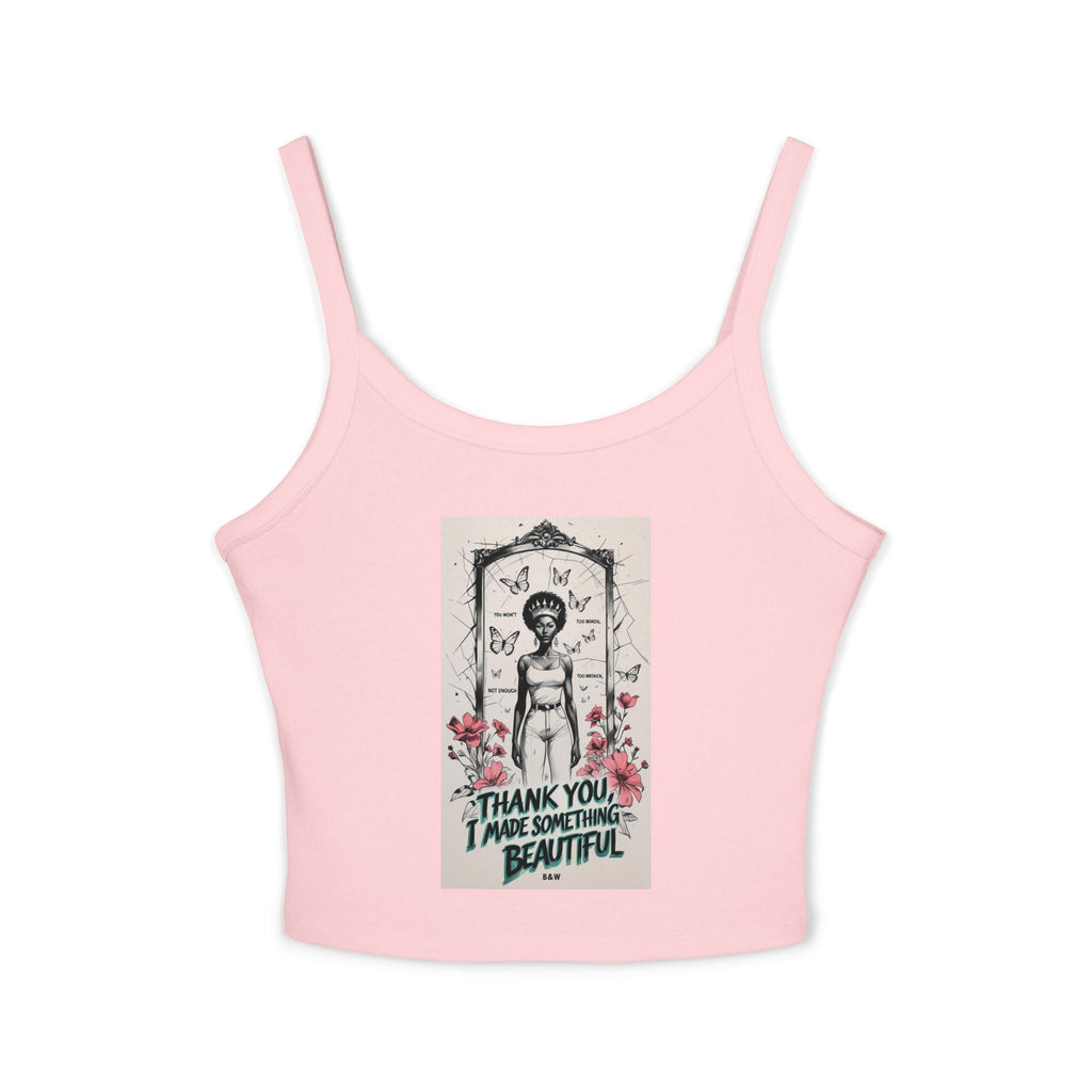 Women's Spaghetti Strap Tank Top - Thank You, I Made Something Beautiful, Summer Top, Gift for Her, Casual Wear, Festival Outfit Printify