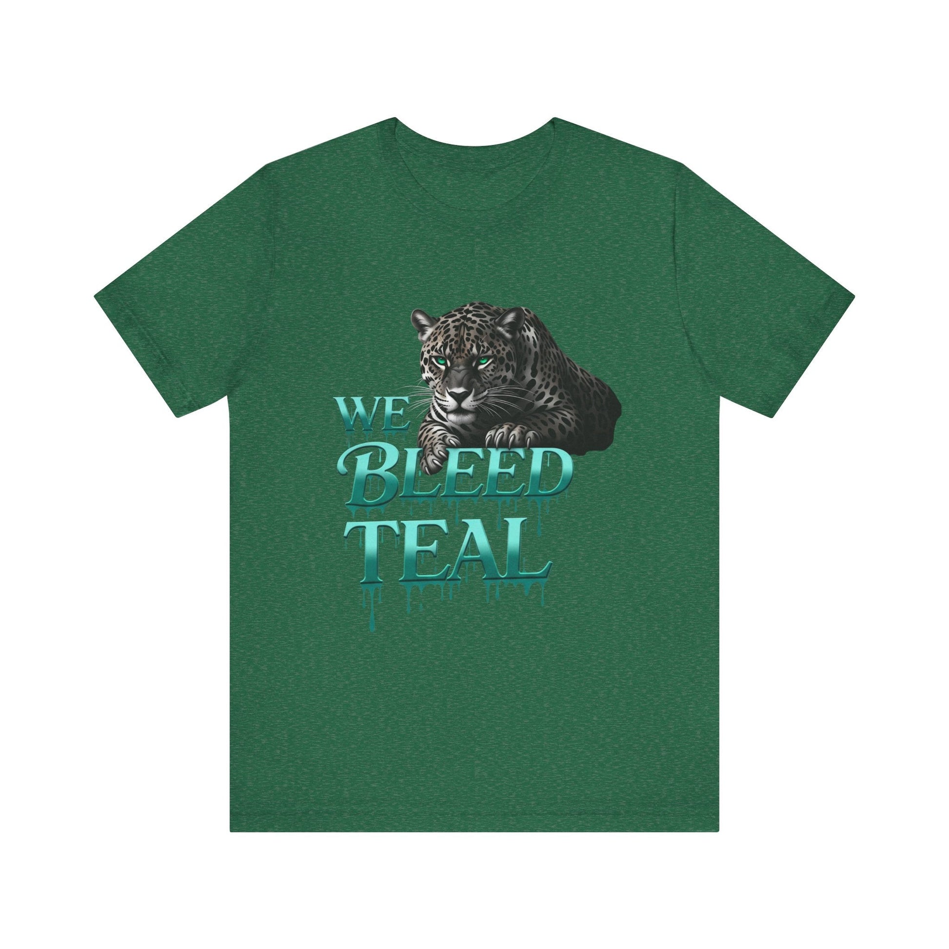 Teal Panther Graphic Tee - We Bleed Teal T-Shirt, Casual Unisex Shirt, Animal Lover Gift, Sports Fans Apparel, Unique Graphic Top Printify