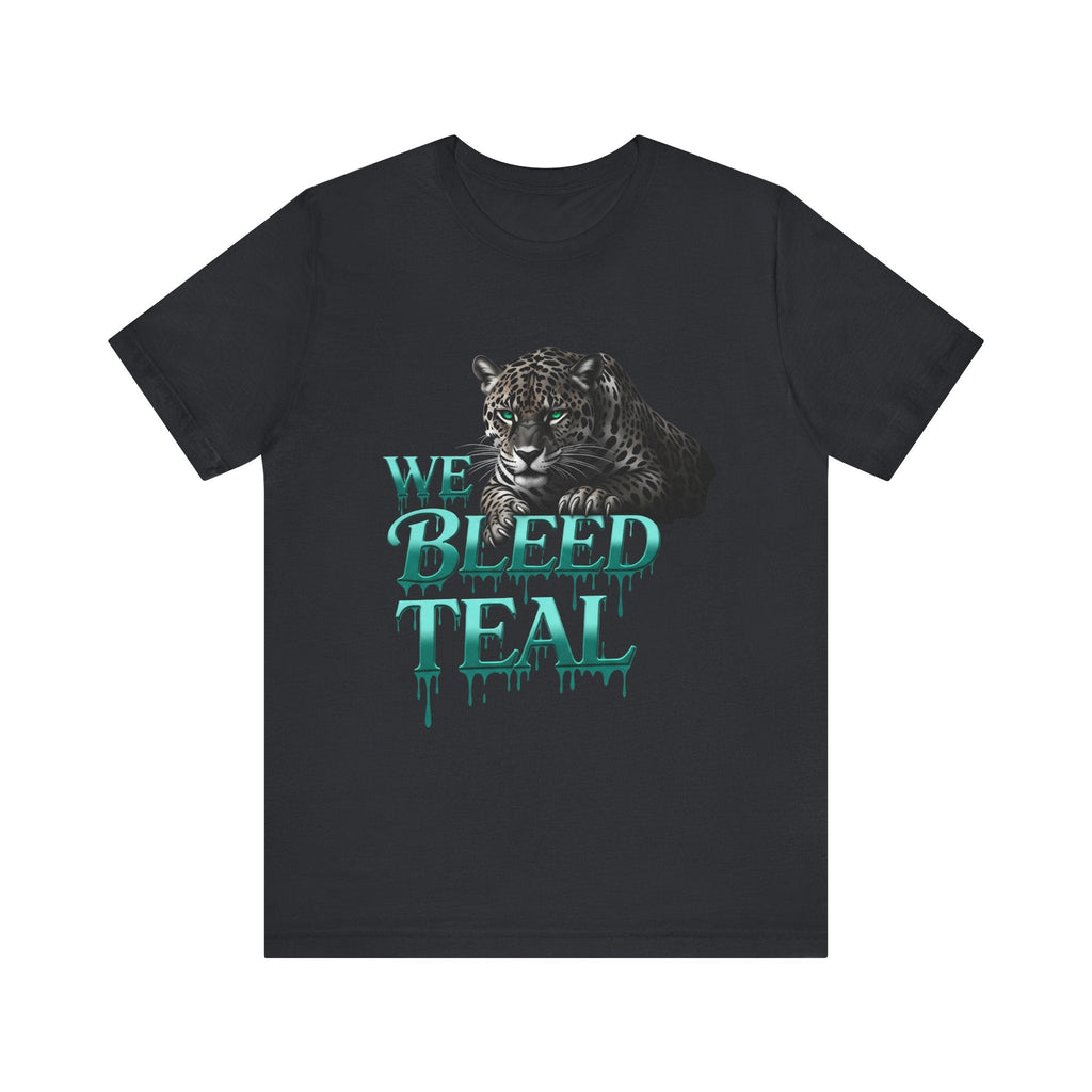 Teal Panther Graphic Tee - We Bleed Teal T-Shirt, Casual Unisex Shirt, Animal Lover Gift, Sports Fans Apparel, Unique Graphic Top Printify