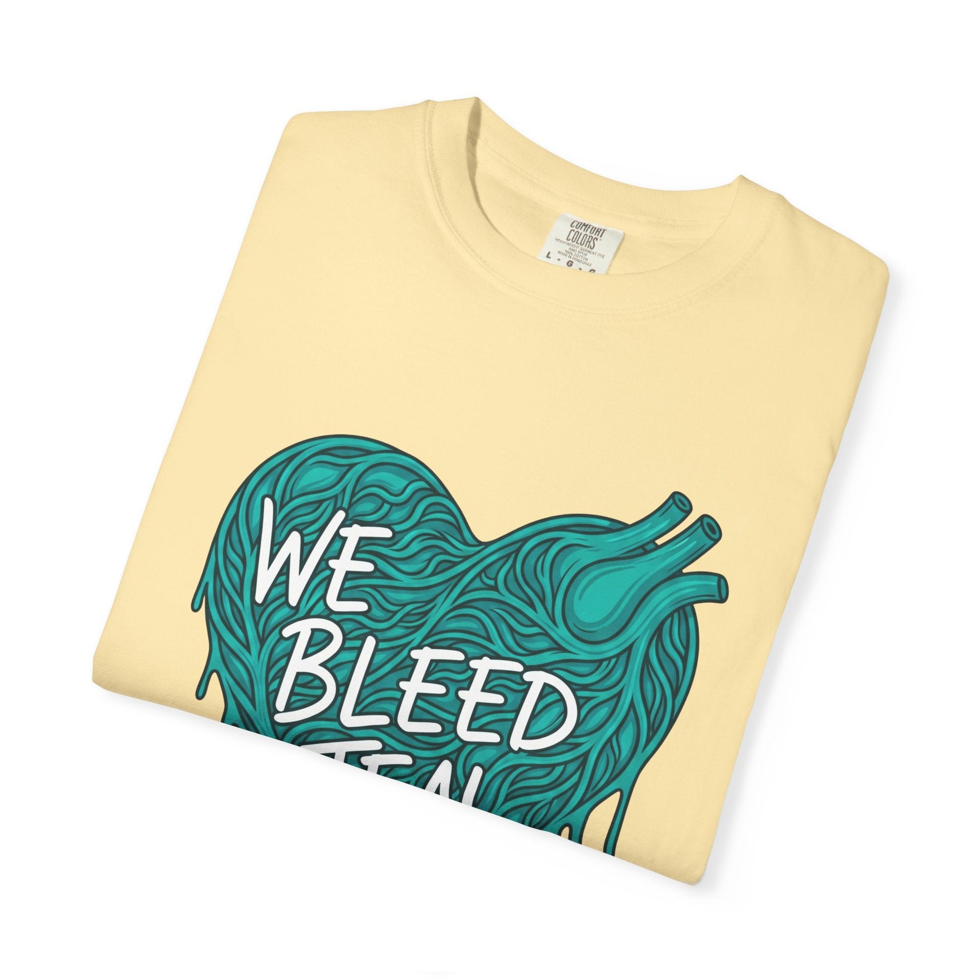 Teal Heart Awareness T-Shirt, Supportive Gift for Friends, Unisex Casual Tee, Perfect for Awareness Events, WE BLEED TEAL Design Printify