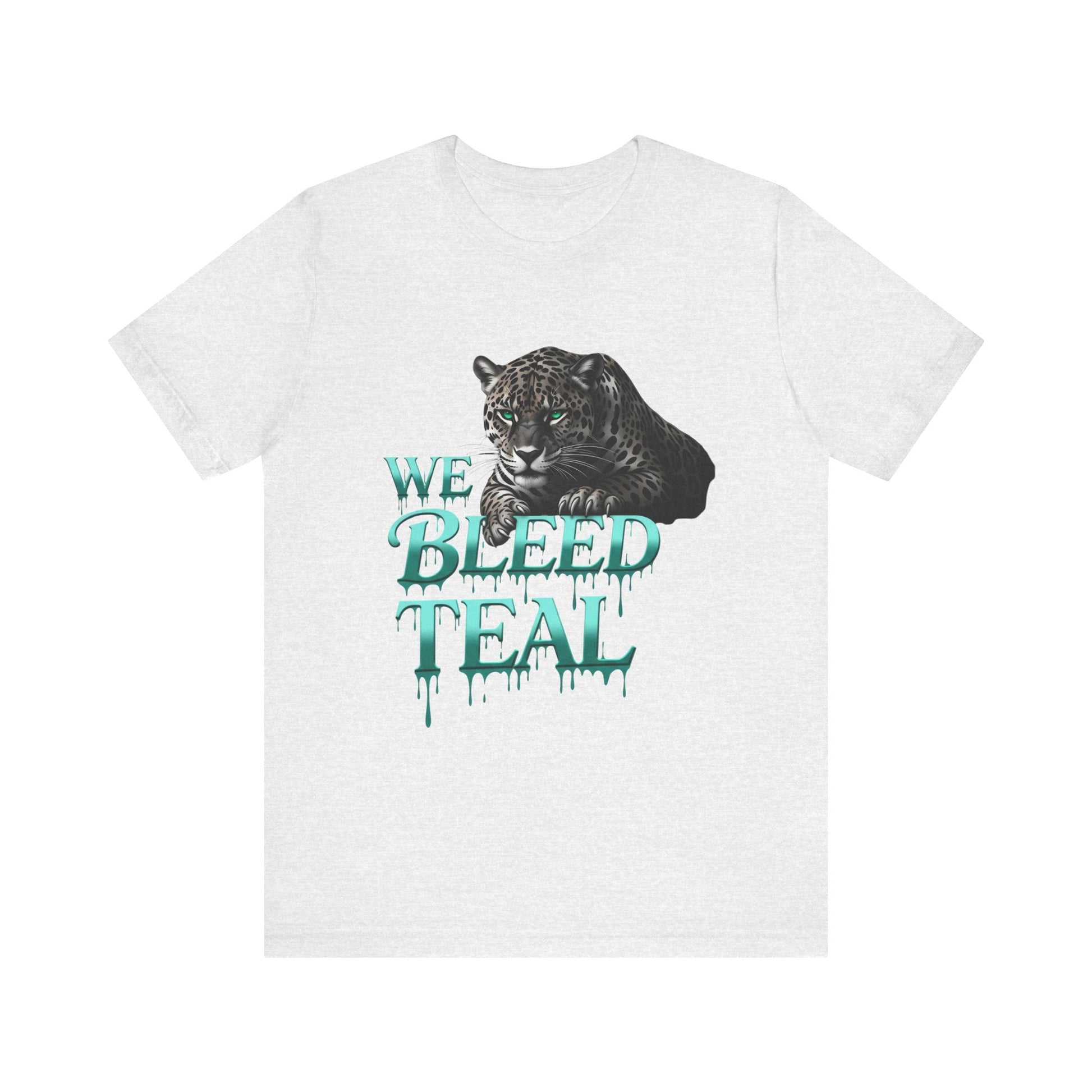 Teal Panther Graphic Tee - We Bleed Teal T-Shirt, Casual Unisex Shirt, Animal Lover Gift, Sports Fans Apparel, Unique Graphic Top Printify
