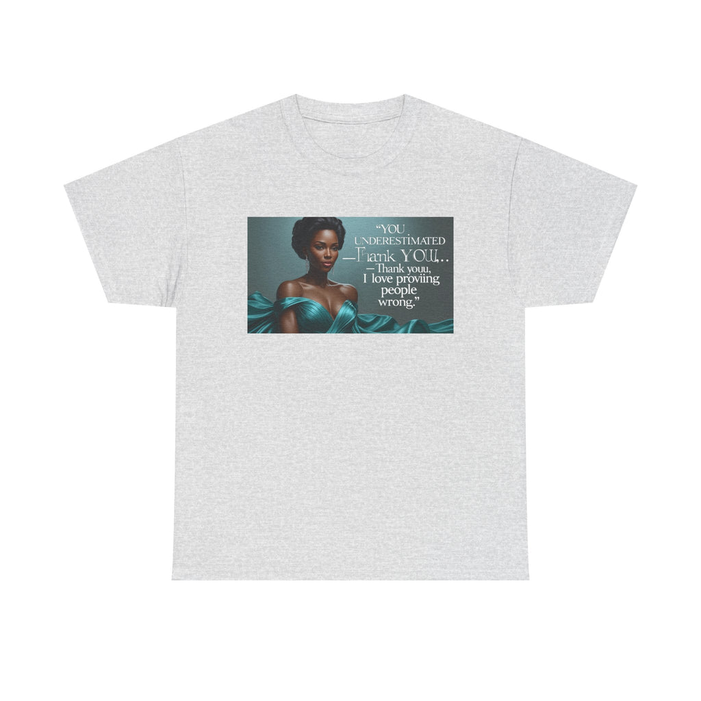 Empowering Quote Unisex Tee, Motivational Shirt, Inspirational Apparel, Perfect for Gifting, Casual Wear, Affirmation Style Printify