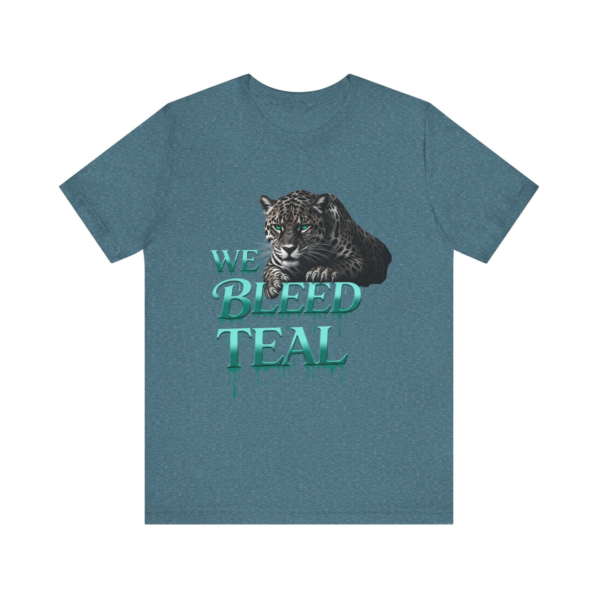 Teal Panther Graphic Tee - We Bleed Teal T-Shirt, Casual Unisex Shirt, Animal Lover Gift, Sports Fans Apparel, Unique Graphic Top Printify