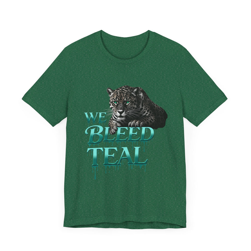 Teal Panther Graphic Tee - We Bleed Teal T-Shirt, Casual Unisex Shirt, Animal Lover Gift, Sports Fans Apparel, Unique Graphic Top Printify