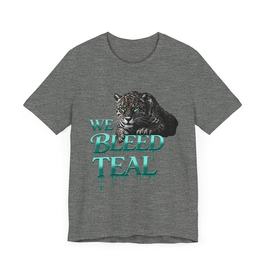 Teal Panther Graphic Tee - We Bleed Teal T-Shirt, Casual Unisex Shirt, Animal Lover Gift, Sports Fans Apparel, Unique Graphic Top Printify