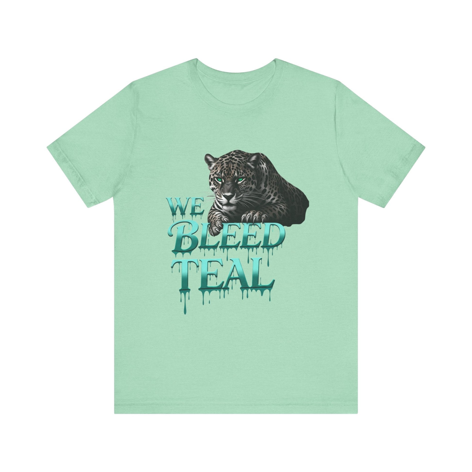 Teal Panther Graphic Tee - We Bleed Teal T-Shirt, Casual Unisex Shirt, Animal Lover Gift, Sports Fans Apparel, Unique Graphic Top Printify