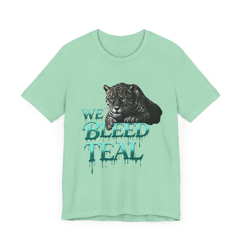 Teal Panther Graphic Tee - We Bleed Teal T-Shirt, Casual Unisex Shirt, Animal Lover Gift, Sports Fans Apparel, Unique Graphic Top Printify
