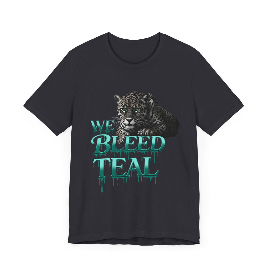 Teal Panther Graphic Tee - We Bleed Teal T-Shirt, Casual Unisex Shirt, Animal Lover Gift, Sports Fans Apparel, Unique Graphic Top Printify